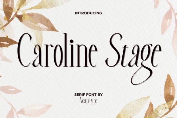 Caroline Stage: An In-Depth Look at This Elegant Serif Font for Visual Branding