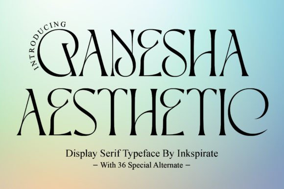 The Subtle Power of Serif: How Ganesha Aesthetic Redefines Modern Elegance in Design